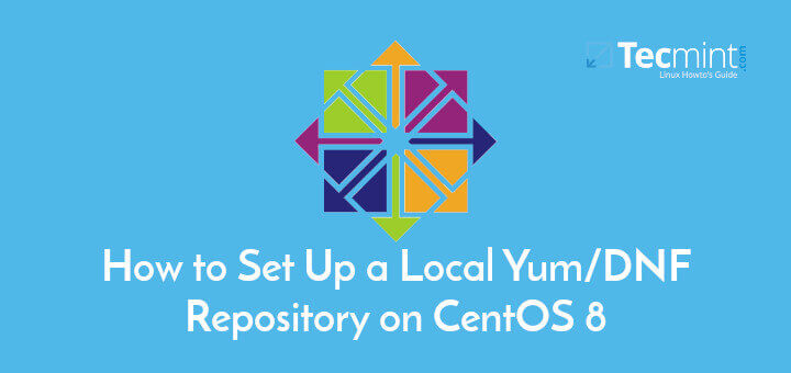 So richten Sie ein lokales Yum / DNF-Repository unter CentOS 8 ein