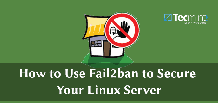 So sichern Sie Ihren Linux-Server mit Fail2ban