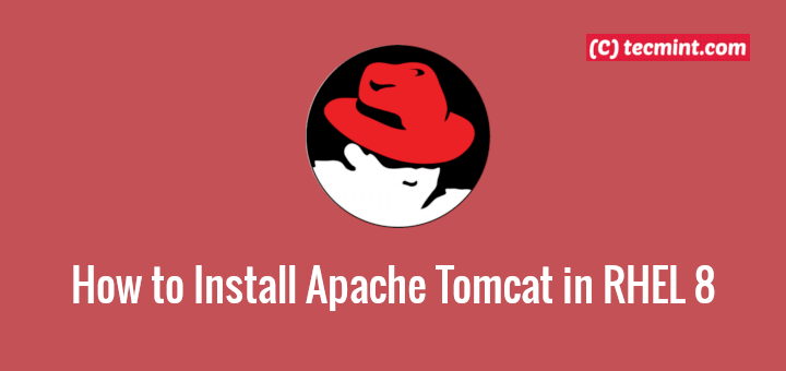 So installieren Sie Apache Tomcat in RHEL 8