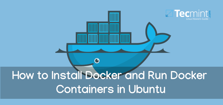 So installieren Sie Docker und führen Docker-Container in Ubuntu aus