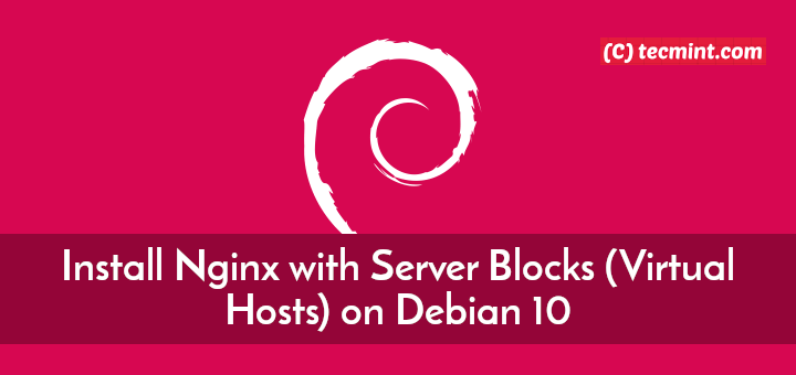 Installieren Sie Nginx mit Serverblöcken (virtuellen Hosts) unter Debian 10