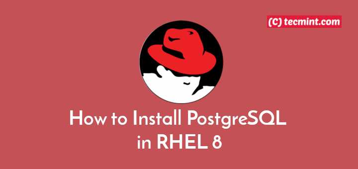 So installieren Sie PostgreSQL in RHEL 8