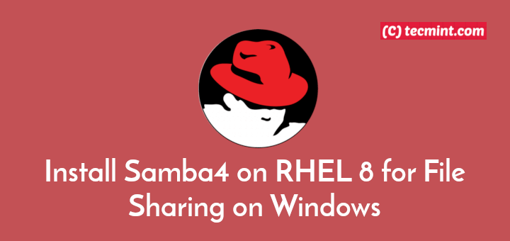 Installieren Sie Samba4 unter RHEL 8 für die Dateifreigabe unter Windows