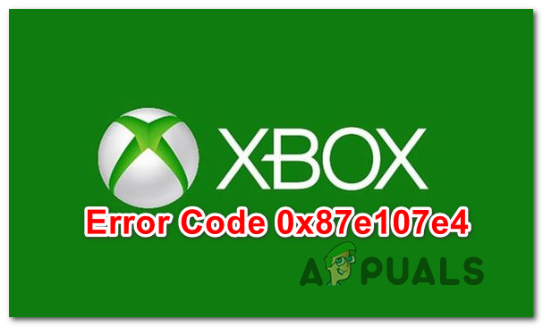 So beheben Sie den Xbox One-Fehler 0x87e107e4