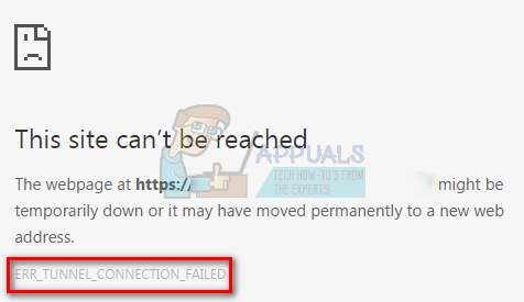 Fix: ERR_TUNNEL_CONNECTION_FAILED – Appuals.com
