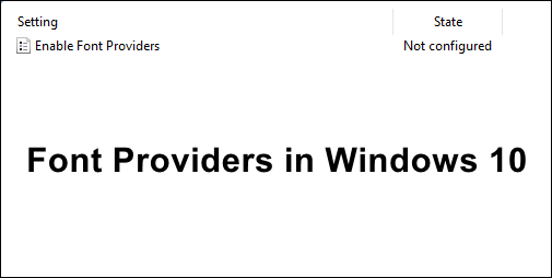 Wie aktiviert man Schriftartenanbieter in Windows 10?