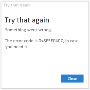 So beheben Sie den Microsoft Store-Fehlercode 0x8E5E0407
