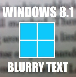 So beheben Sie verschwommenen Text in Windows 8.1