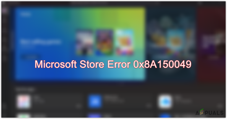 Wie behebe ich den Fehlercode 0x8A150049 im Microsoft Store?